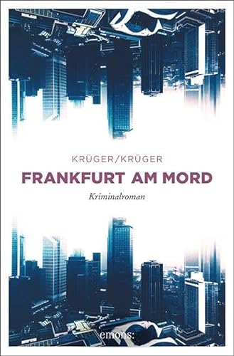 Frankfurt am Mord: Kriminalroman von Emons Verlag